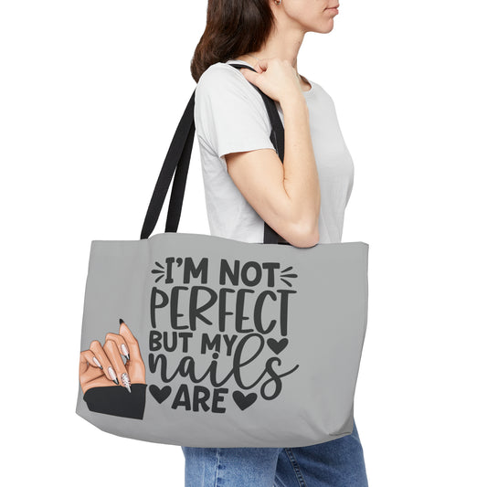 I'm Not Perfect, But My Nails Are Tote Bag